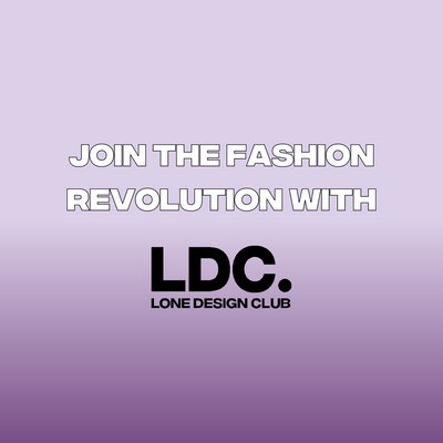Join The Fashion Revolution with Lone Design Club